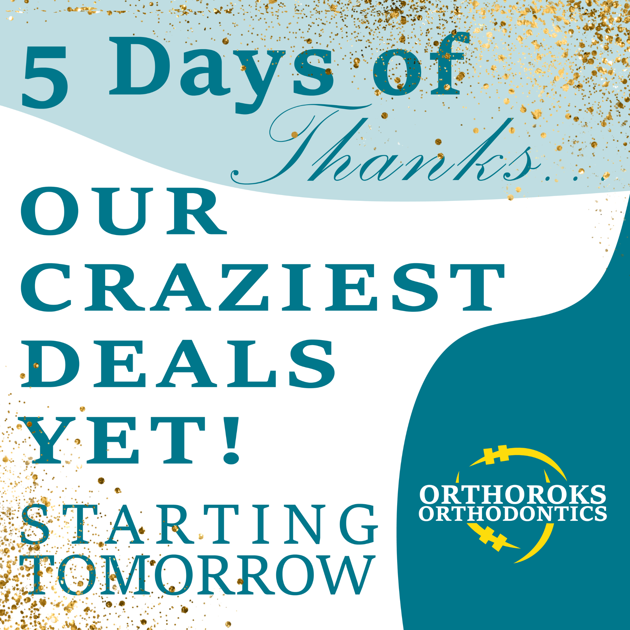 5 Days of Thanks with Epic Deals on your Orthodontic Treatment icon